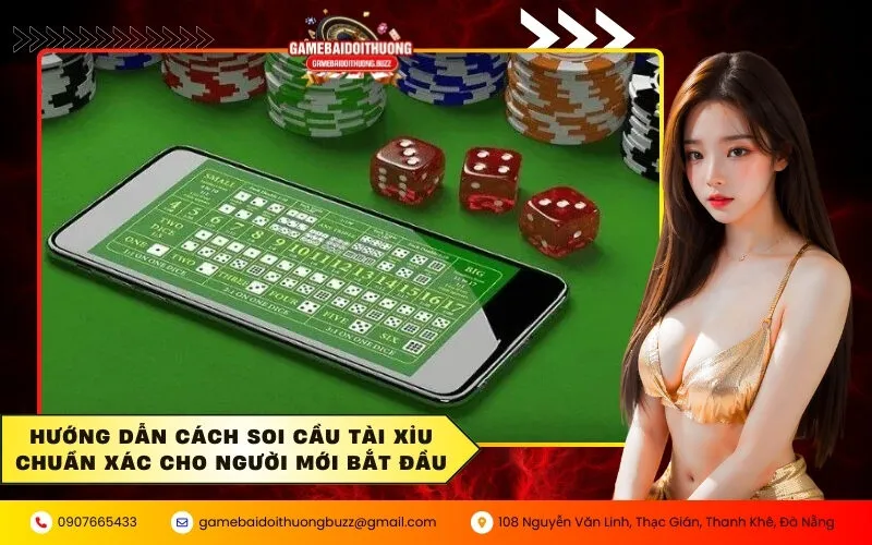 Hướng dẫn cách soi cầu Tài Xỉu chuẩn xác cho người mới bắt đầu