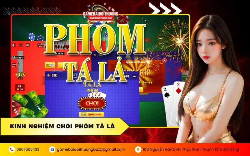 Kinh nghiệm chơi Phỏm tá lả