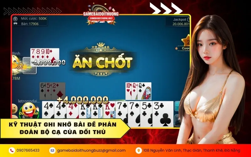 Kỹ thuật ghi nhớ bài để phán đoán bộ cạ của đối thủ