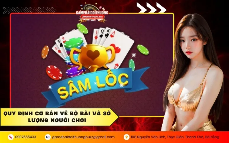 Quy định cơ bản về bộ bài và số lượng người chơi