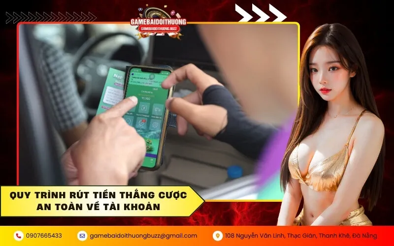 Quy trình rút tiền thắng cược an toàn về tài khoản