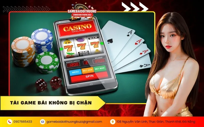 Tải game bài không bị chặn
